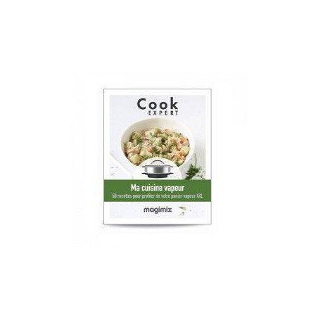 MAGIMIX Livre de recettes Ma Cuisine Vapeur pour COOK EXPERT