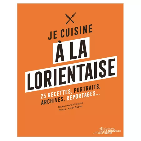 Je Cuisine A La Lorientaise...