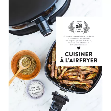 "Cuisiner à l'Airfryer"...