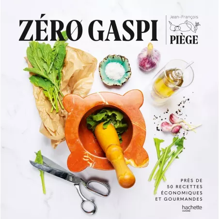"Zéro gaspi, Zéro dépense"...